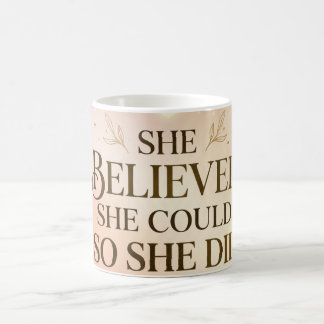 Tasse Elle a Cru Elle a Pu Alors Elle a Fait