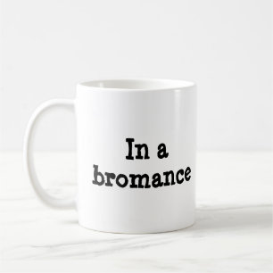 Tasse en céramique "dans Bromance"