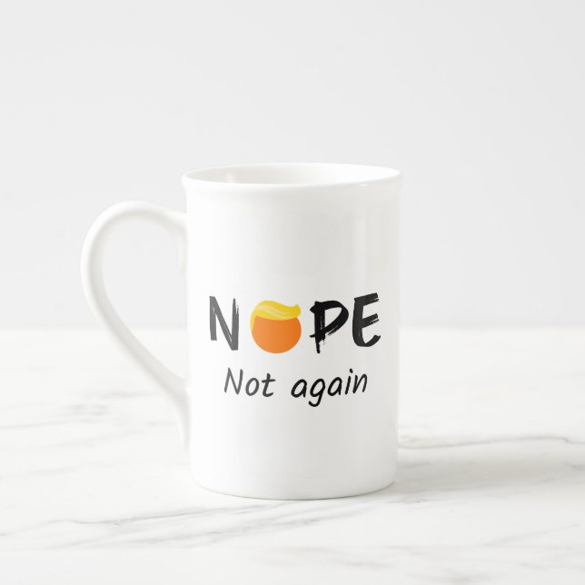 Tasse En Porcelaine Anti-Trump - Non, pas à nouveau II (Gauche)