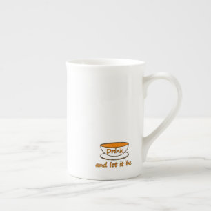 Tasse En Porcelaine Buvez (thé) et laissez-le être, slogan drôle, tass