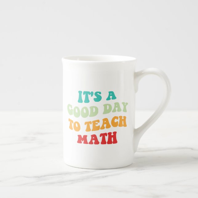 Tasse En Porcelaine C'est un bon jour pour enseigner les mathématiques (Droite)