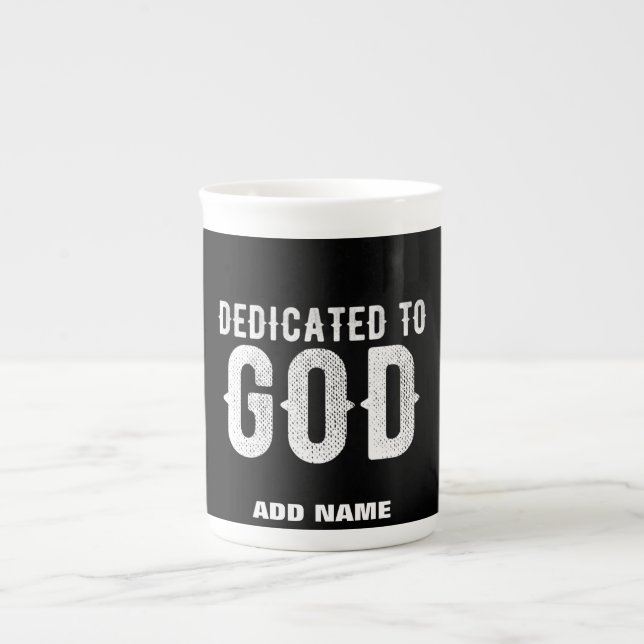 TASSE EN PORCELAINE DÉDIÉ À DIEU COOL PERSONNALISABLE TEXTE BLANC (Devant)
