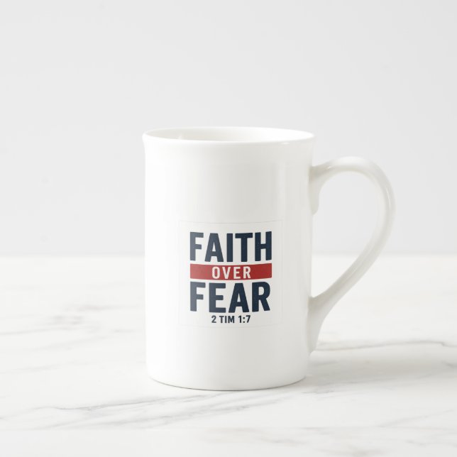 Tasse En Porcelaine Faith Over Fear – 2 Timothy 1:7 (Droite)