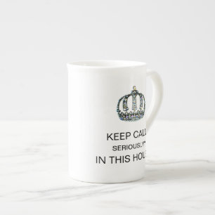 TASSE EN PORCELAINE GARDEZ LE CALME - SÉRIEUSEMENT ? - DANS CETTE