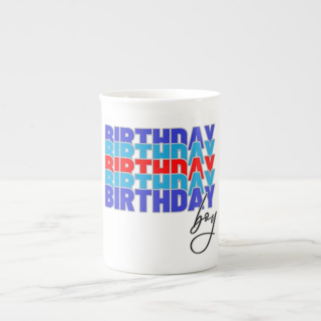 Tasse En Porcelaine Happy birthday boy. Celebrating your birthday... (Devant)