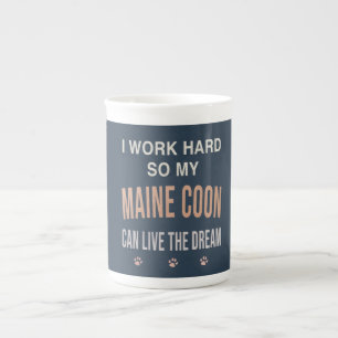 Tasse En Porcelaine Je Travaille Dur Pour Que Mon Maine Coon Puisse Vi