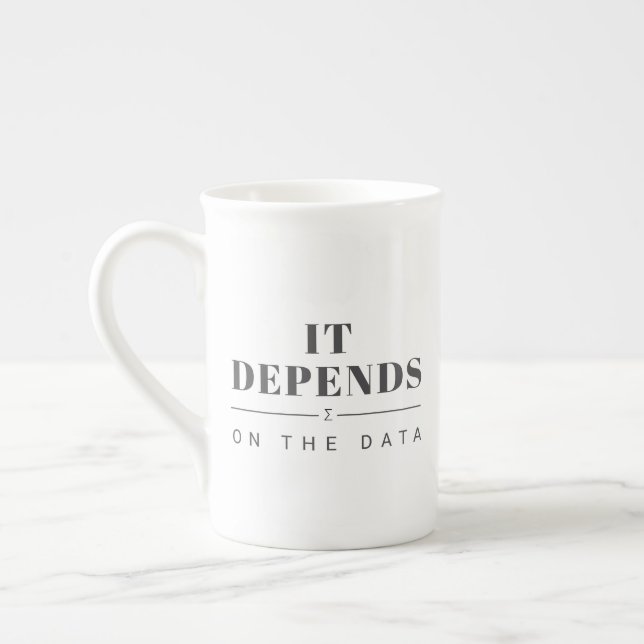 Tasse en porcelaine osseuse «Cela dépend des donné (Gauche)