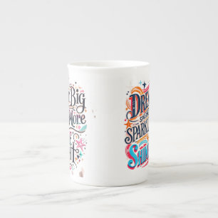 Tasse En Porcelaine Rêvez GRAND, Brillez Plus, ÉCLATEZ BRILLANT