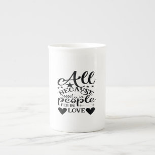 Tasse En Porcelaine Tout Ça Parce Que Deux Personnes Sont Tombées Amou
