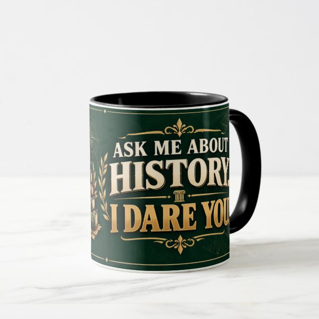 Tasse Enseignant d'Histoire Drôle, Demandez-Moi à  (Devant droit)