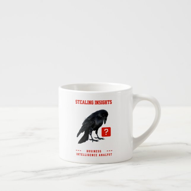 Tasse Expresso Analyste en intelligence d'affaires Crow (Droite)