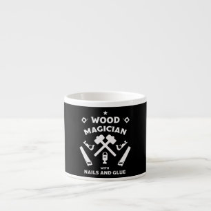 Tasse Expresso Artiste charpentier