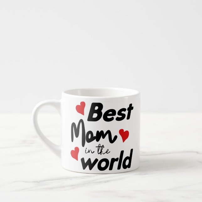 Tasse Expresso Best Mom In The World Mother's Day (Gauche)