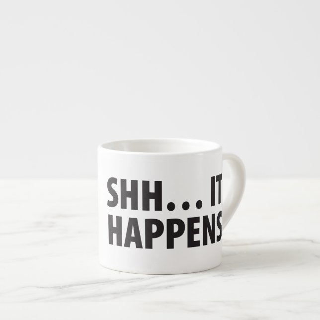 TASSE EXPRESSO BON CHIOT. CHUT… IL SE PRODUIT. B&W (Devant droit)