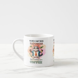 Tasse Expresso Cadeau drôle pour amateur de chats : l'argent ne p