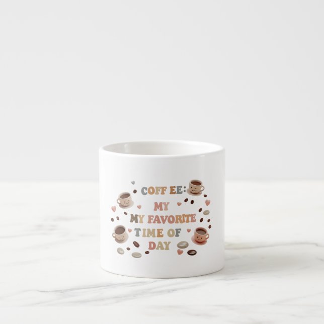 Tasse Expresso Café : Mon heure préférée de la journée - Espresso (Devant)