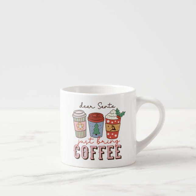 Tasse Expresso Cher Père Noël vient d'apporter du café Noël (Droite)