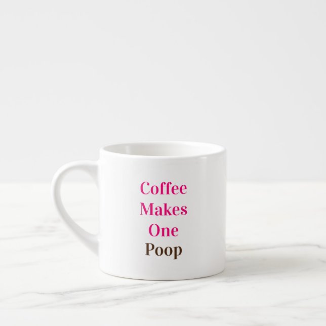 Tasse Expresso Citation amusante "Le café fait un pot" (Gauche)