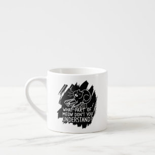 Tasse Expresso Citation de chat amusante Black Splash