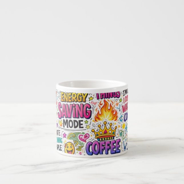 Tasse Expresso Citation drôle et sarcastique (Devant)