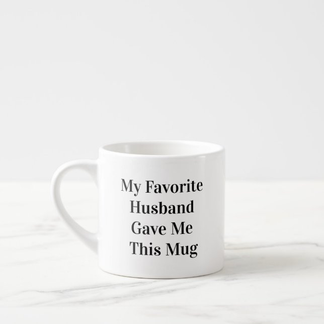 Tasse Expresso Citation drôle "Mon Mari Préféré" Coupe Espresso (Gauche)