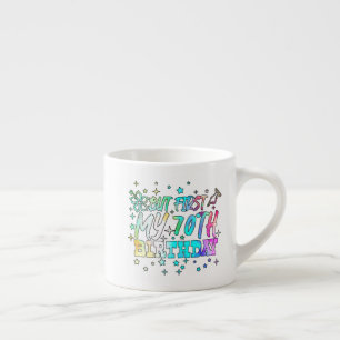 Tasse Expresso coloré mais d'abord mon 70e anniversaire raye text