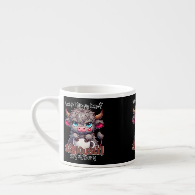 Tasse Expresso Comment je prends mon café ? Sérieusement Très sér (Gauche)