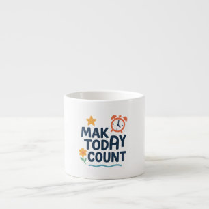 Tasse Expresso Compter aujourd'hui