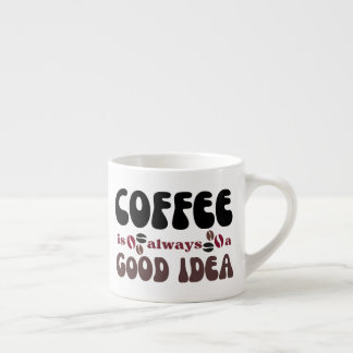 Tasse Expresso El café, siempre una buena idea