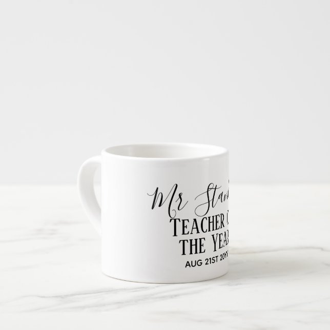 Tasse Expresso Enseignant de l'année Personnalisé cadeau de texte (Devant gauche)
