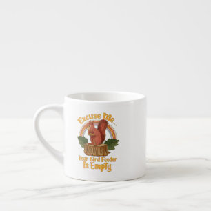 Tasse Expresso Excusez-Moi Votre Mangeoire à Oiseaux Est Vide Drô