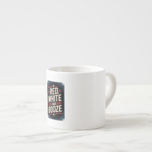 Tasse Expresso Fête du 4 juillet Booze Rouge Blanc et Booze