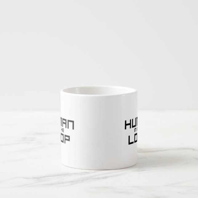Tasse Expresso Human in the Loop Minimalist  (Devant)