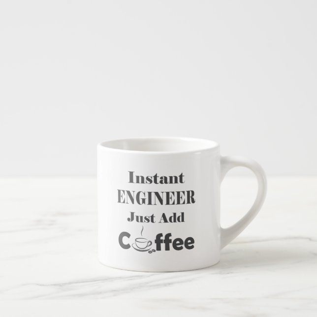 Tasse Expresso Ingénieur instantané juste ajouter du café (Droite)