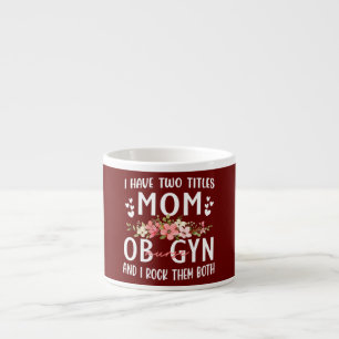 Tasse Expresso J'ai deux titres Maman et Cadeaux d'infirmière en