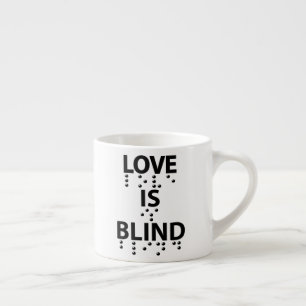 Tasse Expresso L'amour est le braille aveugle