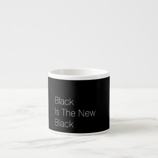 Tasse Expresso Le noir est la nouvelle coutume noire