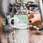 Tasse Expresso Live Love Lauder Motivation Positive Citation<br><div class="desc">Live Love Lauder Motivation Positive Citation</div>