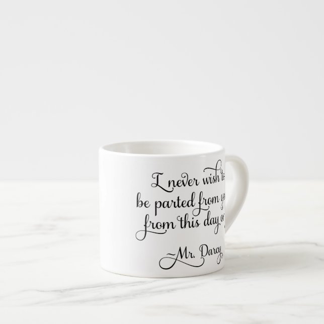 Tasse Expresso M. Darcy Quote Jane Austen de fierté et de (Devant droit)