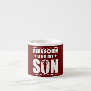 Tasse Expresso Maman Papa Citation Incroyable Comme Mon Fils Joye