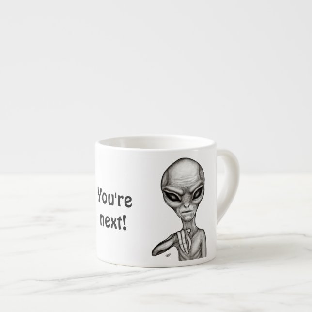Tasse Expresso Mauvais Alien, Tu es le prochain ! (Devant droit)