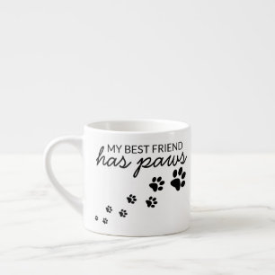 Tasse Expresso Personnaliser Mon Meilleur Ami A Des Pattes Amour
