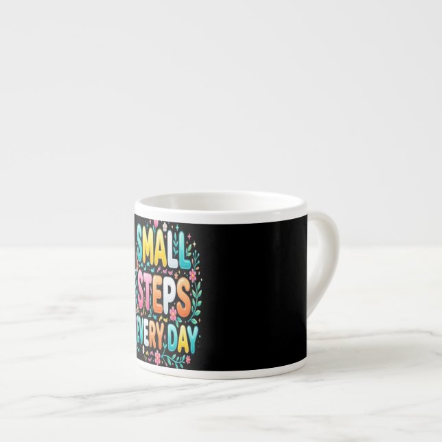 Tasse Expresso Petits Pas Chaque Jour | Typographie Motivationnel (Devant droit)