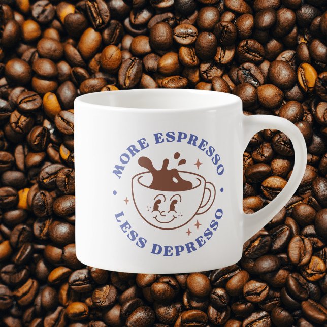 Tasse Expresso Plus d'espresso, moins de dépresso Sarcasm drôle (More Espresso, Less Depresso Sarcastic Funny Espresso Cup
)