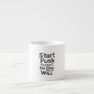Tasse Expresso Pousse-Toi, Personne D'Autre Ne Voulra