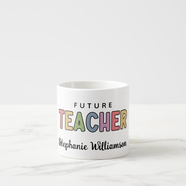 Tasse Expresso Professeur Futur Personnalisé Coloré Cute (Devant)
