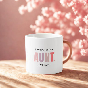 Tasse Expresso Promu à Tante EST 2025   Nouveau cadeau de tante