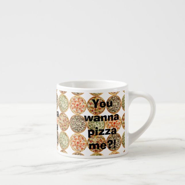 Tasse Expresso "Tu veux me pizza ? !" (Droite)