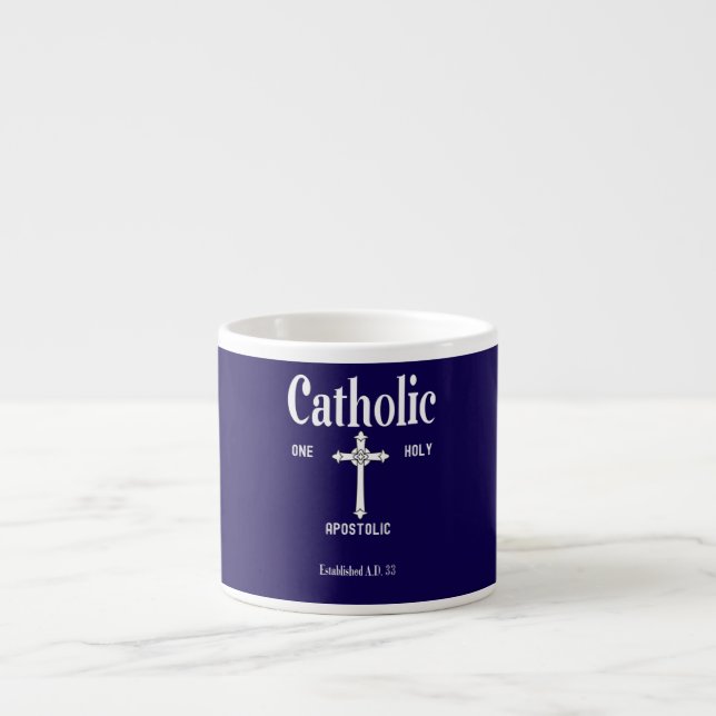 Tasse Expresso Une sainte Église catholique apostolique (Devant)
