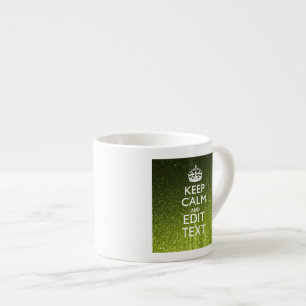 Tasse Expresso Vert olive Conserver Le Calme Avoir Votre Texte